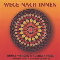 Wege nach Innen [CD] Werber, Bruce & Fried, Claudia