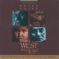 How the West was Lost [CD] Kater, Peter & Nakai, Carlos