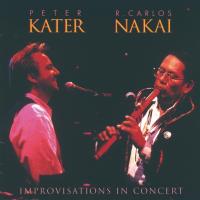 Improvisations in Concert [CD] Kater, Peter & Nakai, Carlos