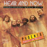 Hear and Now [CD] Phoenix Percussion Project