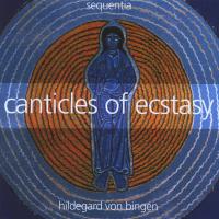 Canticles of Ecstasy [CD] Sequentia - Hildegard v. Bingen