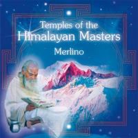 Temples of the Himalayan Masters[CD] Merlino