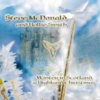 Winter in Scotland - A Highland Christmas [CD] McDonald, Steve & Smith, Hollie