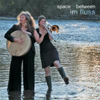 Im Fluss [CD] Space Between