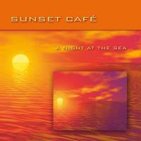 A Night at the Sea [CD] Sunset Cafe