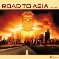 Road to Asia [CD] J. Deere