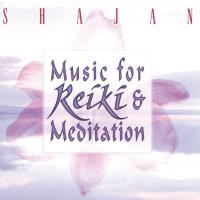 Music for Reiki & Meditation [CD] Shajan