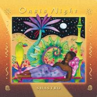 Oasis Night [CD] Shastro