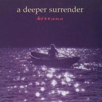 A Deeper Surrender [CD] Kirtana