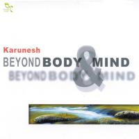 Beyond Body & Minds [CD] Karunesh