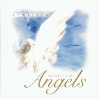 Journey to the Angels [CD] Llewellyn