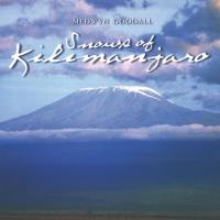 Snows of Kilimanjaro [CD] Goodall, Medwyn