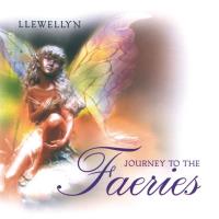Journey to the Faeries [CD] Llewellyn