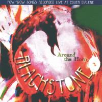 Around the Horn - Pow Wow Songs [CD] Blackstone