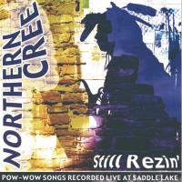 Still Rezin'  [CD] Northern Cree