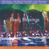 Many Blessings - A Native American Celebration [CD] V. A. (Silver Wave)