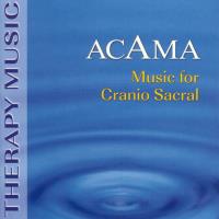 Music for Cranio Sacral [CD] Acama