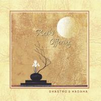 Reiki Offering [CD] Shastro & Nadama