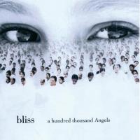 A Hundred Thousand Angels [CD] Bliss