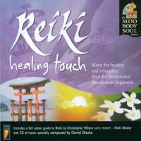 Reiki Healing Touch [CD] Mind Body Soul Series