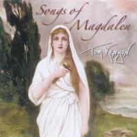 Songs of Magdalen [CD] Kenyon, Tom