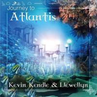 Journey to Atlantis [CD] Kendle, Kevin & Llewellyn