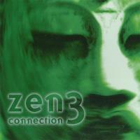 Zen Connection Vol. 3  [2CDs] Wood, Leigh (compiled by)