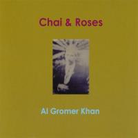 Chai & Roses (Tea Time Music) [CD] Gromer Khan, Al