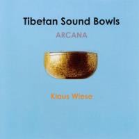 Tibetan Sound Bowl - Arcana (Tea Time Music) [CD] Wiese, Klaus