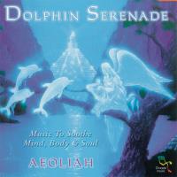 Dolphin Serenade [CD] Aeoliah