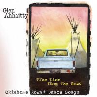 True Lies from the Road [CD] Ahhaitty, Glen