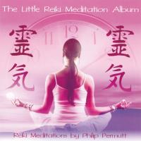 Little Reiki Meditation Album [CD] Permutt, Philip