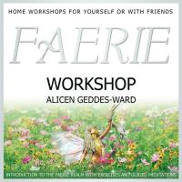 Faerie Workshop (engl. CD) Geddes-Ward, Alicen