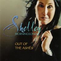 Out of the Ashes [CD] Morningsong, Shelley