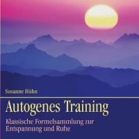 Autogenes Training [CD] Hühn, Susanne