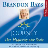 The Journey - Der Highway zur Seele [2CDs] Bays, Brendon