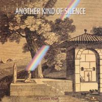 Another Kind of Silence [CD] Gromer Khan, Al