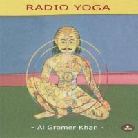Radio Yoga [CD] Gromer Khan, Al