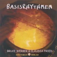Basisrhythmen [CD] Werber, Bruce & Fried, Claudia
