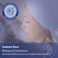 Release & Overcome [CD] Snatam Kaur - Meditations for Transformation
