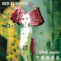 China Exotic [CD] Red Buddha