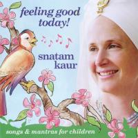 Feeling Good Today! [CD] Snatam Kaur