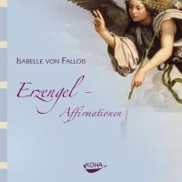 Erzengel Affirmationen [CD] Fallois, Isabelle von