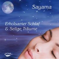 Erholsamer Schlaf & Selige Träume [CD] Sayama