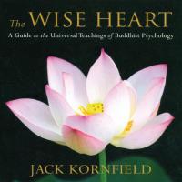 The Wise Heart [6CDs] Kornfield, Jack