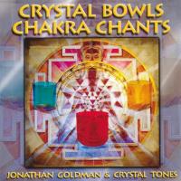 Crystal Bowls Chakra Chants [CD] Goldman, Jonathan