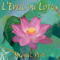 L'Eveil du Lotus [CD] Pepe, Michel