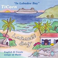 In Labadee Bay [CD] TiCorn
