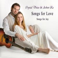 Songs for Love, Songs for Joy [CD] Crystal Voice & Arben Ra