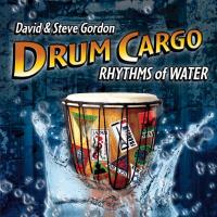Drum Cargo - Rhythms of Water [CD] Gordon, David & Steve